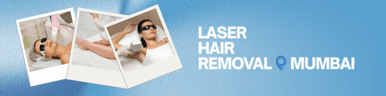 LASER HAIR REDUCTION MUMBAI